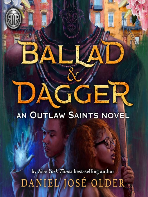 Title details for Ballad & Dagger by Daniel José Older - Wait list
